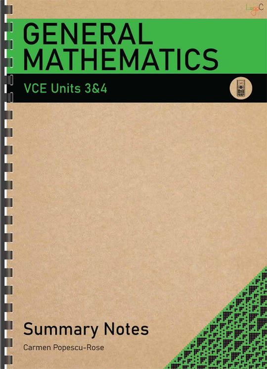 General Mathematics Units 3&4 Summary Notes – LegaC